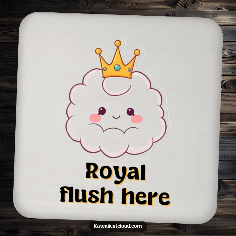 Funny coaster featuring a cheerful cartoon cloud wearing a fluffy crown, adding regal humor to any surface.