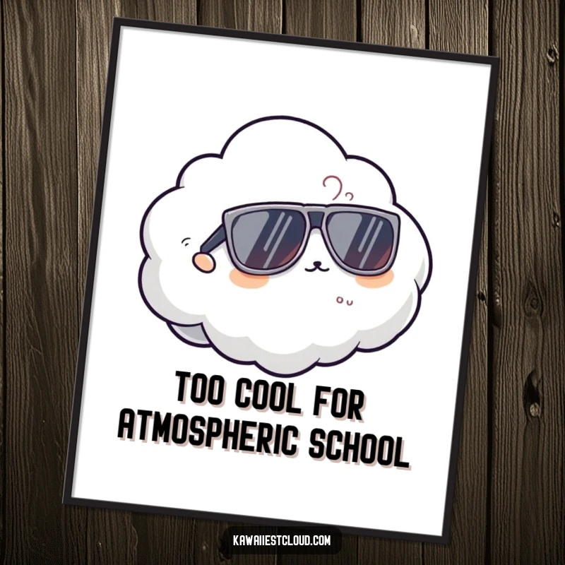 Funny Free Printable Wall Art depicting a cloud character looking incredibly cool in oversized sunglasses.