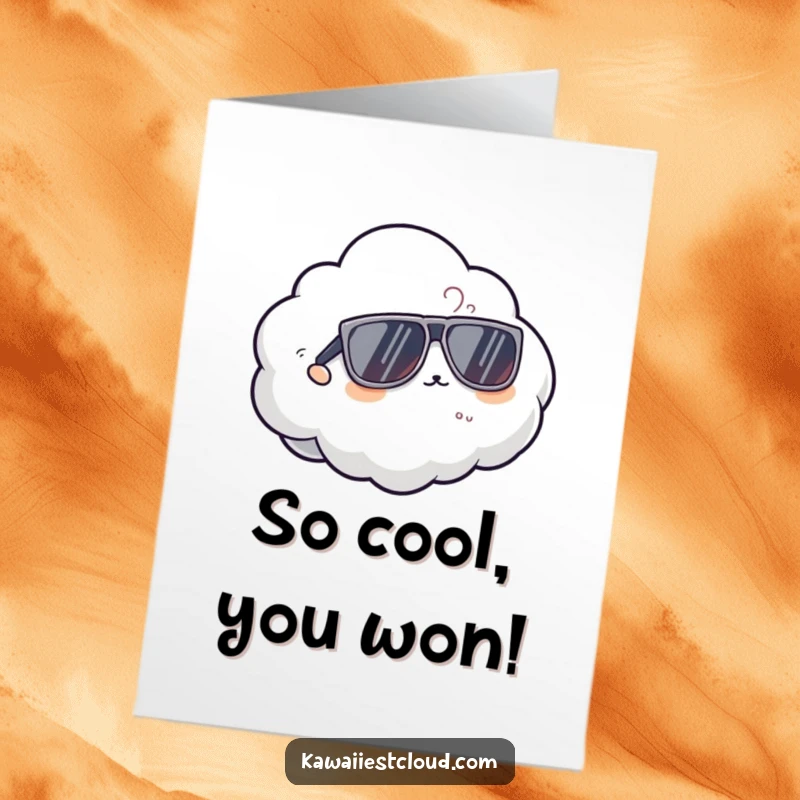 Funny Free Printable Congratulations Card showing a cloud character looking effortlessly cool in oversized sunglasses.