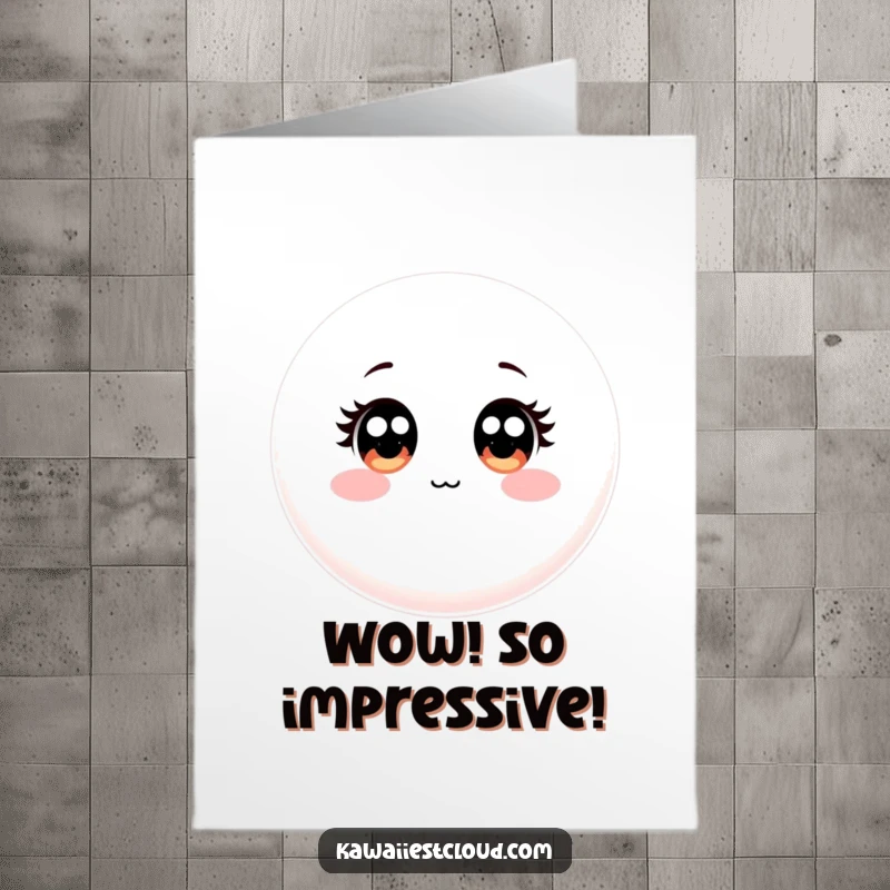 Funny Free Printable Congratulations Card of a round, smooth object with an innocent, wide-eyed gaze cheering them on.