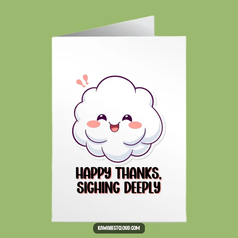 Free Printable Thank You Card: Cheerful Cloud's Happy Sigh - Funny Downloadable