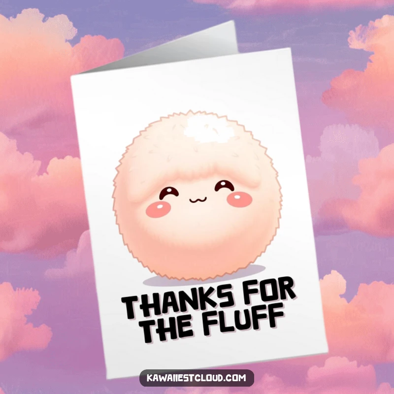 Funny Free Printable Thank You Card with a tiny, fluffy sphere and a sweet, bashful expression, offering thanks.